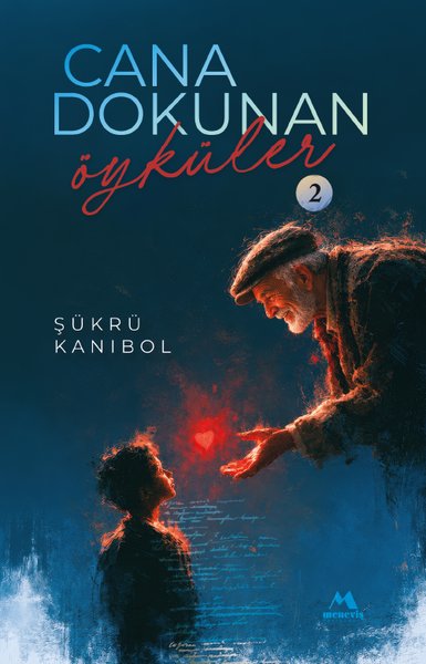 Cana Dokunan Öyküler - 2