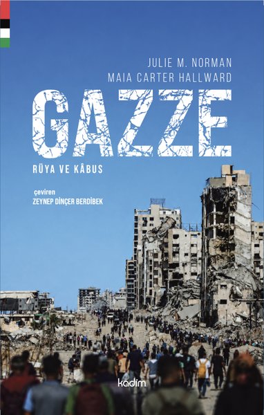 Gazze: Rüya ve Kabus