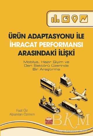 Ürün Adaptasyonu İle İhracat Performansı Arasındaki İlişki